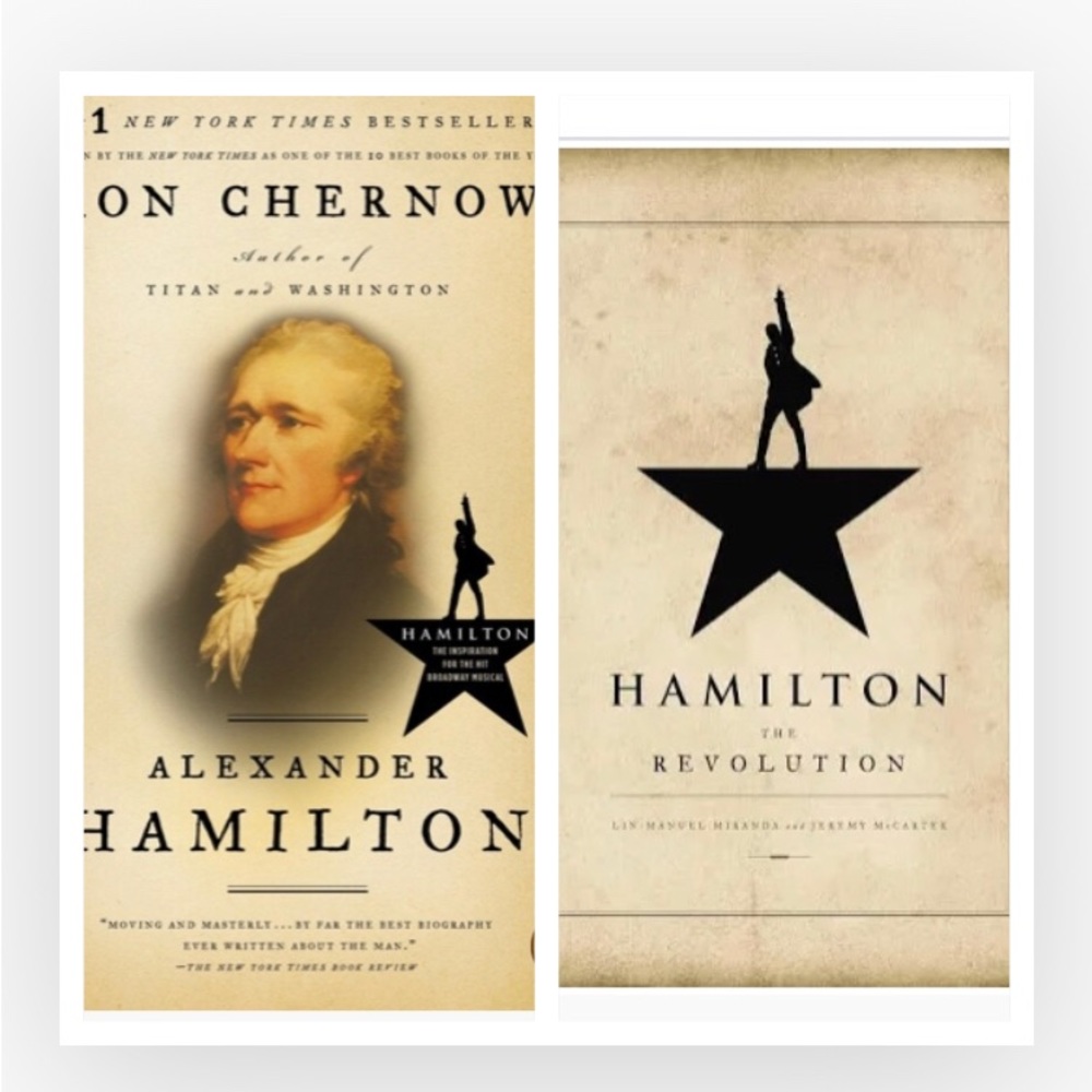 Alexander Hamilton Novel and Hamilton The Revolution musical